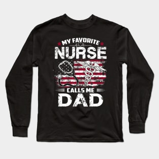 Mens My Favorite Nurse Calls Me Dad Shirt Fathers Day Gifts Papa T shirt Long Sleeve T-Shirt